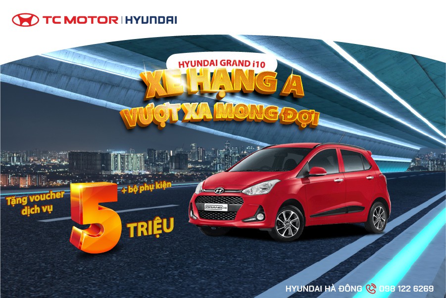 HYUNDAI GRAND I10 &ndash; XE HẠNG A VƯỢT XA MONG ĐỢI