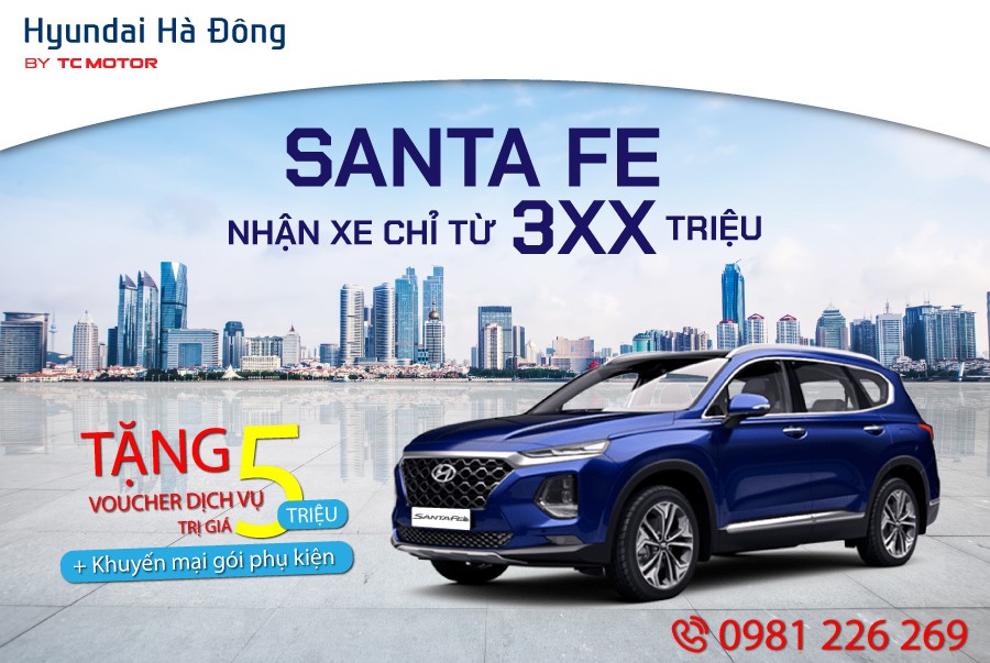 MUA SANTAFE - NHẬN XE CHỈ TỪ 3XX TRIỆU 