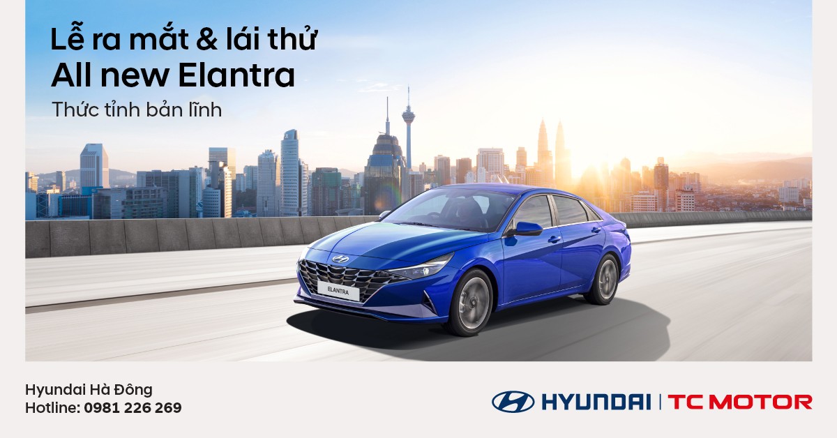 LỄ RA MẮT V&Agrave; L&Aacute;I THỬ ALL NEW ELANTRA