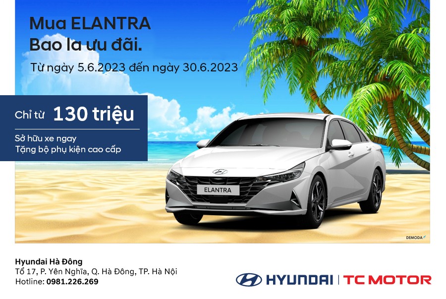 Mua Elantra, bao la ưu đ&atilde;i