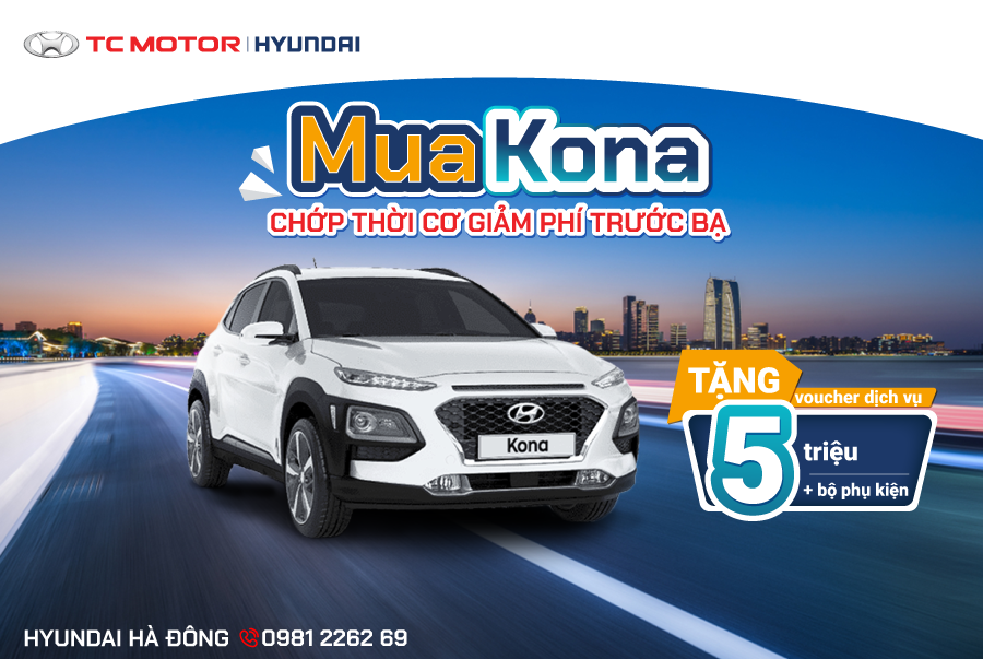 MUA KONA - CHỚP THỜI CƠ GIẢM PH&Iacute; TRƯỚC BẠ